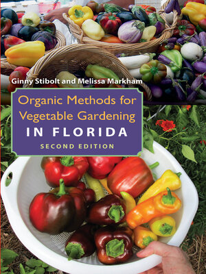 cover image of Organic Methods for Vegetable Gardening in Florida